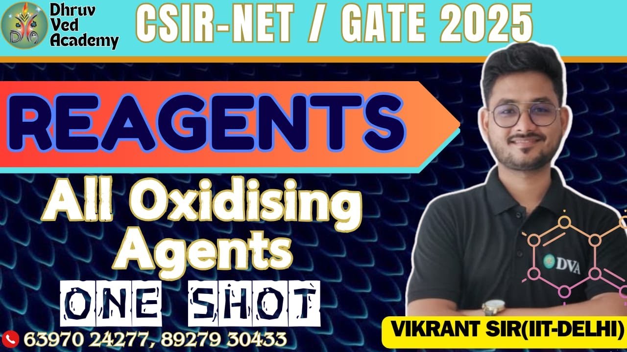 REAGENTS PART-01 | ALL OXIDISING AGENTS IN ONE SHOT | CSIR-NET & GATE 2025 | BY VIKRANT SIR
