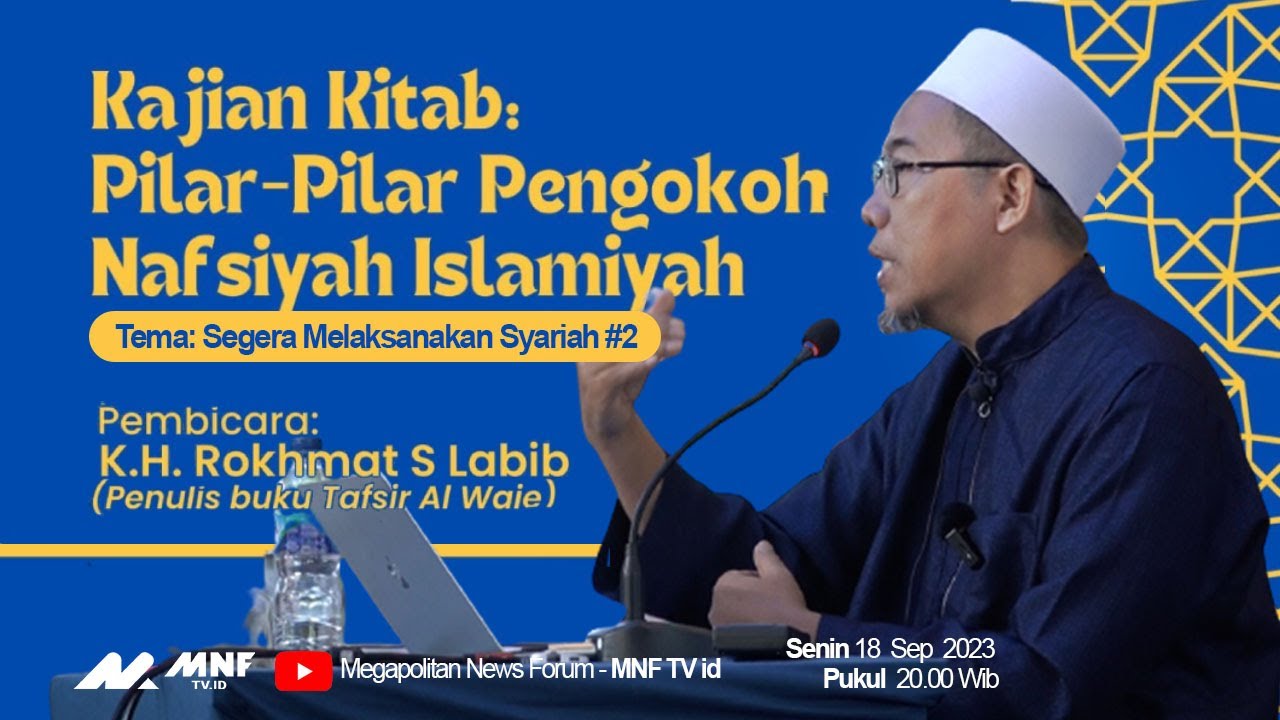 SEGERA MELAKSANAKAN SYARIAH - KH. ROKHMAT S. LABIB  part 3