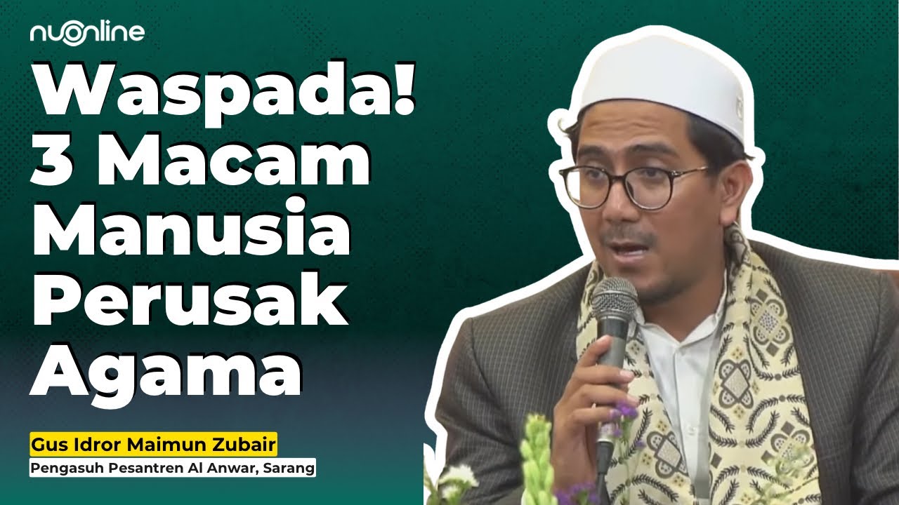 Pentingnya Menjaga Iman dan Akhlak di Atas Ilmu | Gus Idror Maimun Zubair