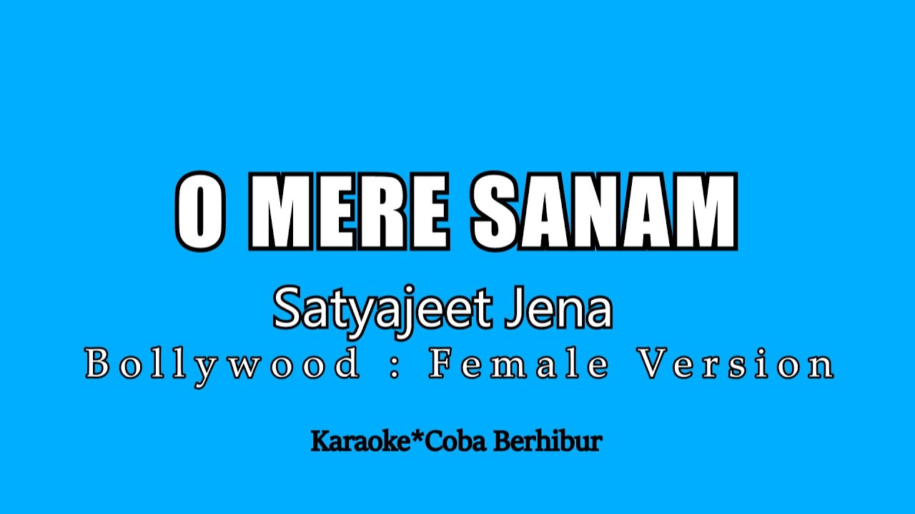 O MERE SANAM || Chahunga Main Tujhe Hardam (Karaoke HD) Female