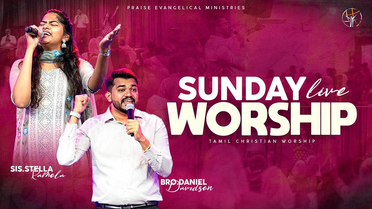 Live Tamil Worship | Bro. Daniel Davidson & Stella Ramola | Sunday Service