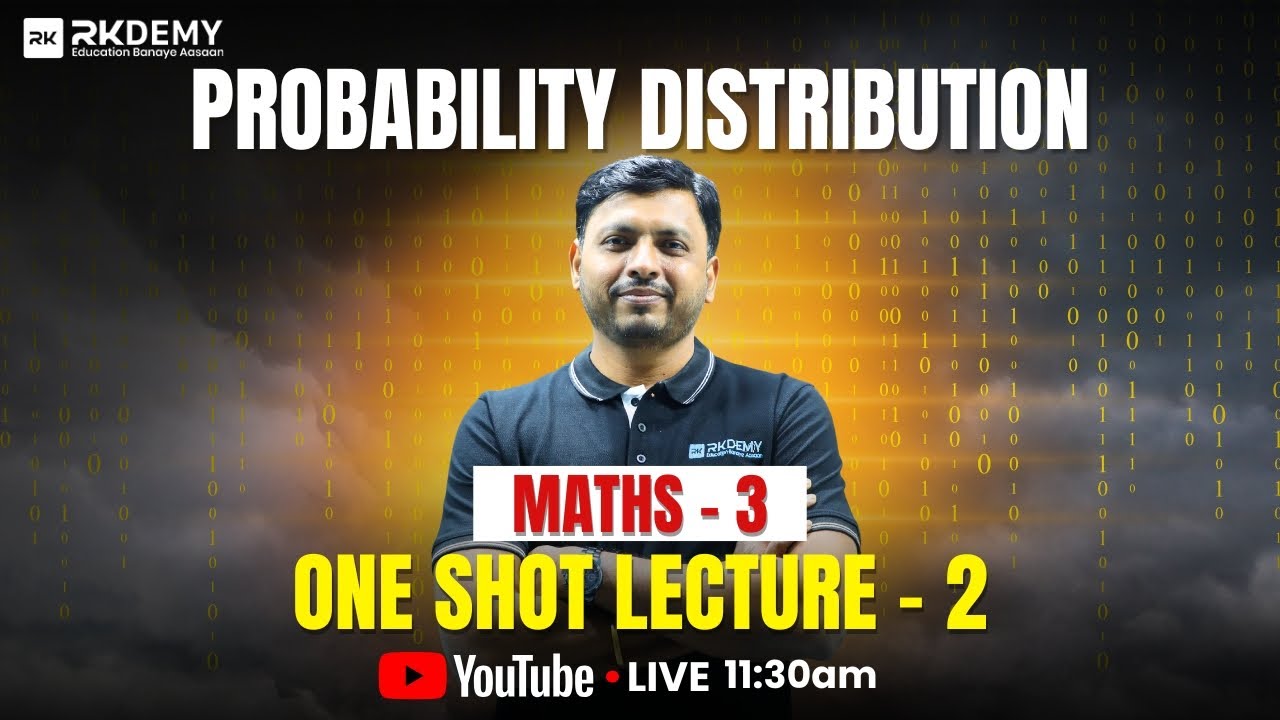 Probability Distribution One Shot Lecture-2 | Maths -3 | RK SIR | 2nd Year Engineering
