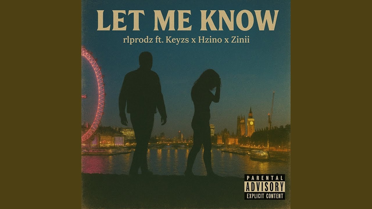 Let Me Know (feat. Hzino, Keyzs NTS & ZINII)