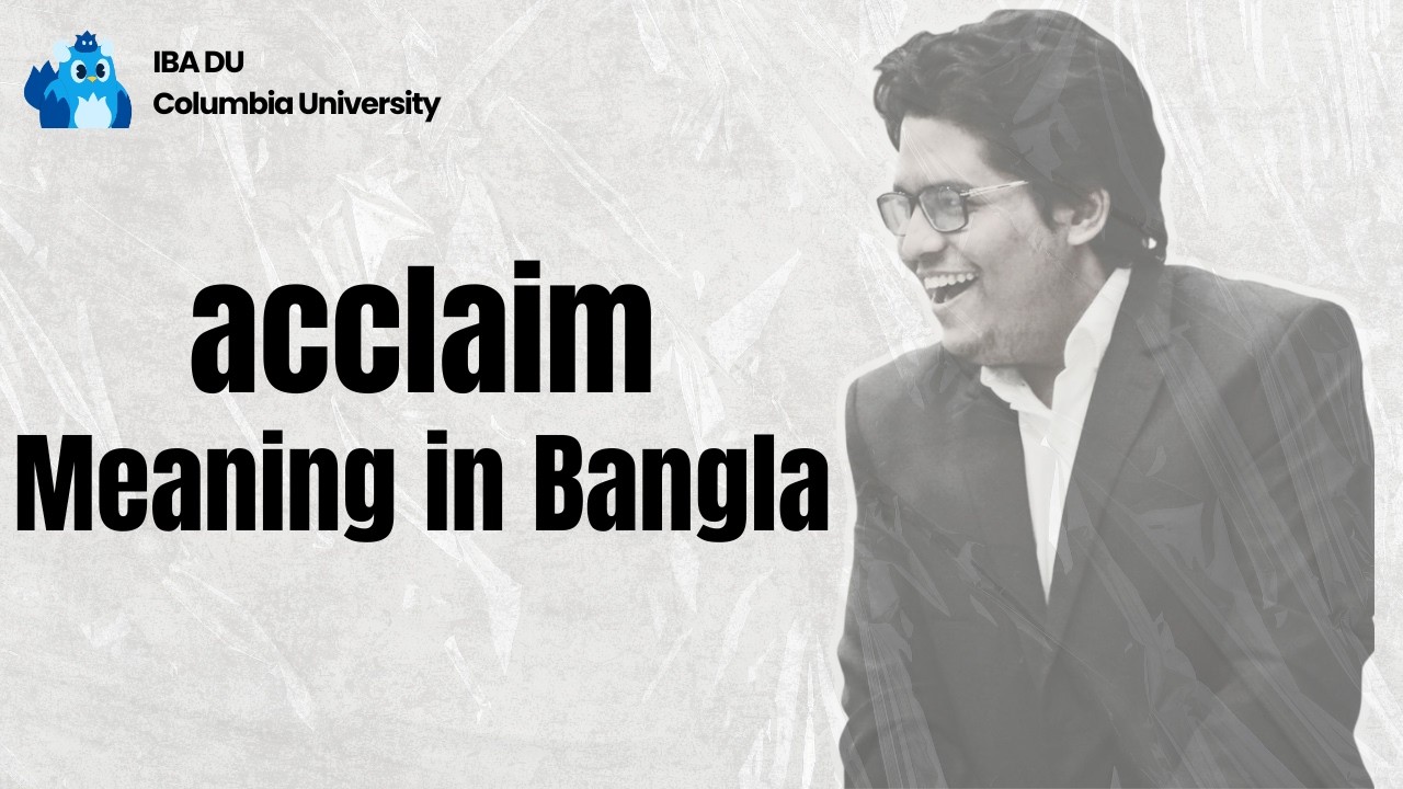 Acclaim | Learn English Vocabulary in Bangla
