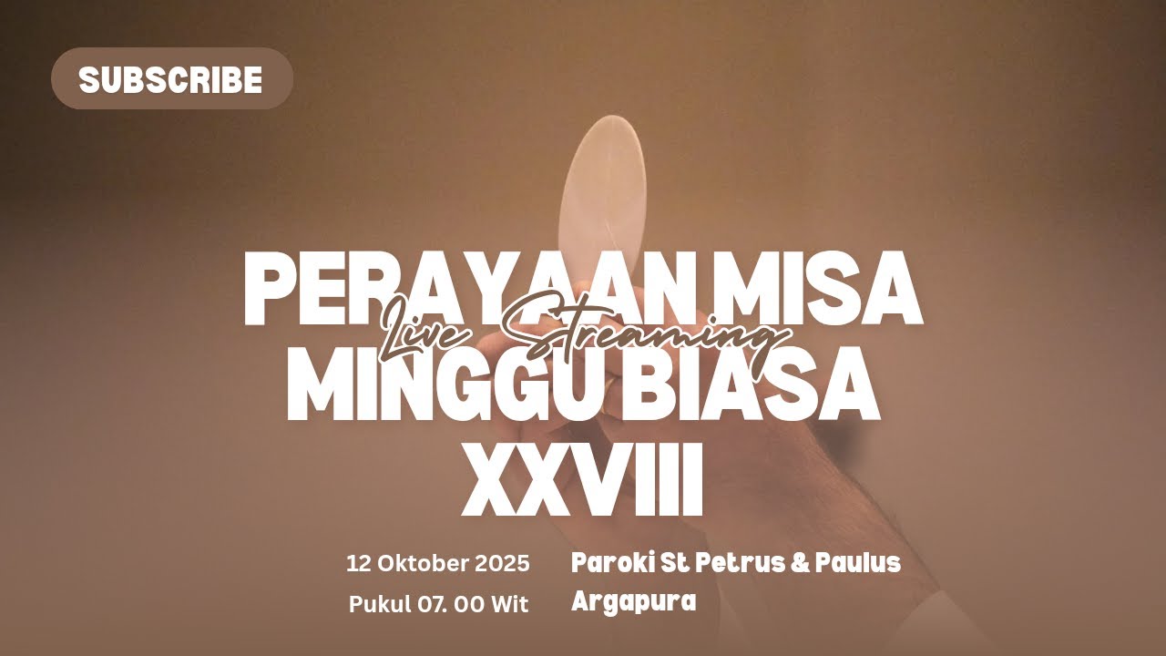 Live Misa Hari Minggu Biasa XXVIII,  Paroki St Petrus & Paulus Argapura