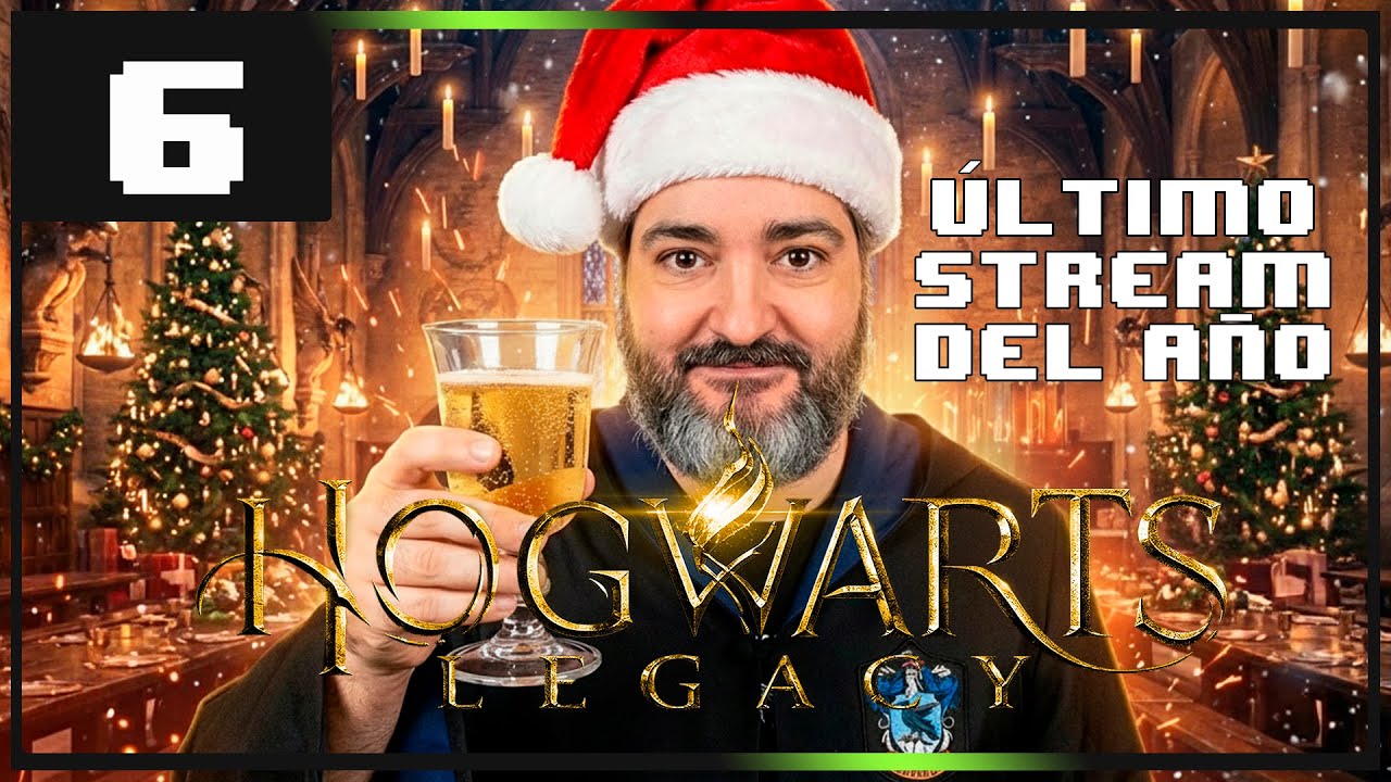 Hogwarts Legacy #6 - Nochevieja en Hogwarts [Gameplay en Directo]