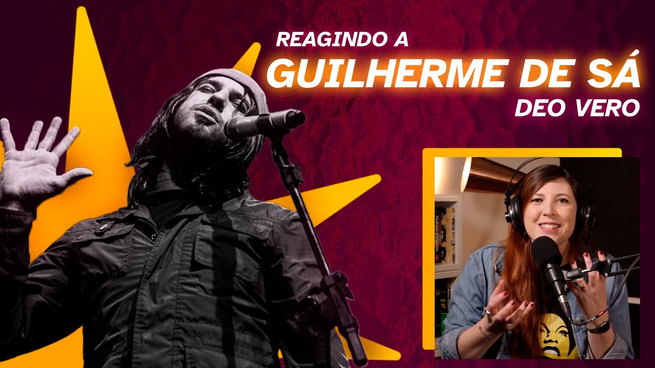 Reagindo a Guilherme de Sá - Deo Vero |  Mari na Plateia S2E43