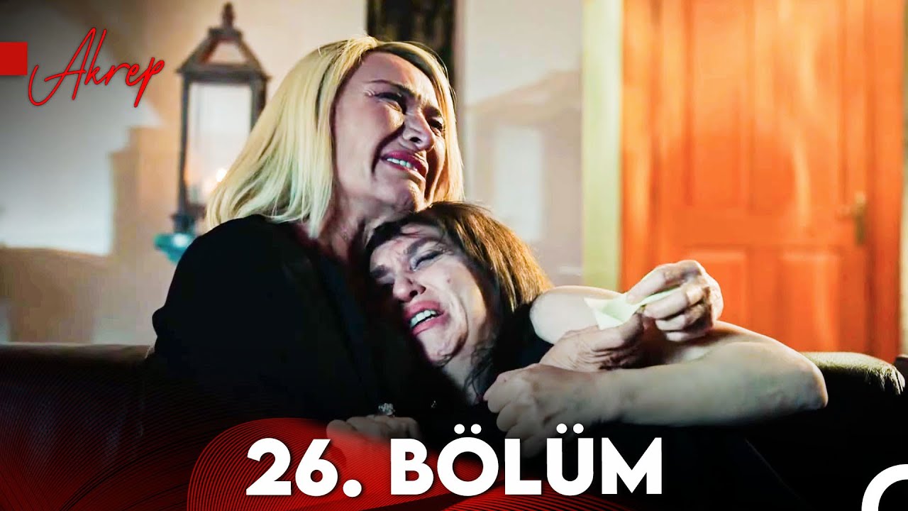 Akrep 26. B&ouml;l&uuml;m (FULL HD) - FİNAL