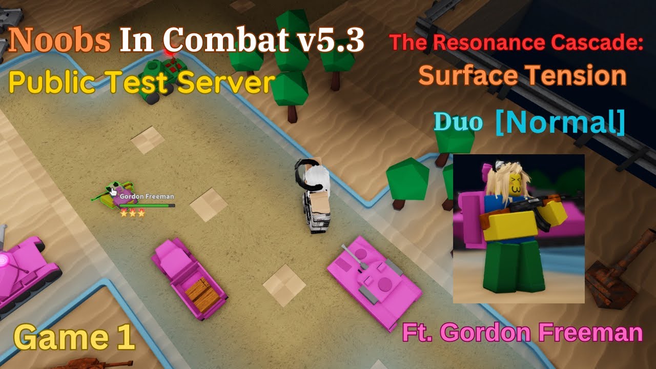 Noobs in Combat v5.3 (PublicTS) | The Resonance Cascade: Surface Tension | Normal [Duo] (1)