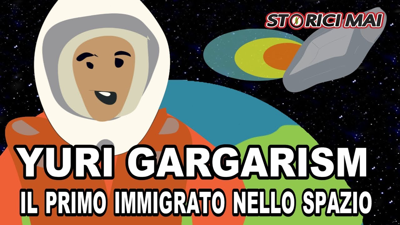 Yuri Gagarin - il primo immigrato nello spazio - parodia Storici MAI