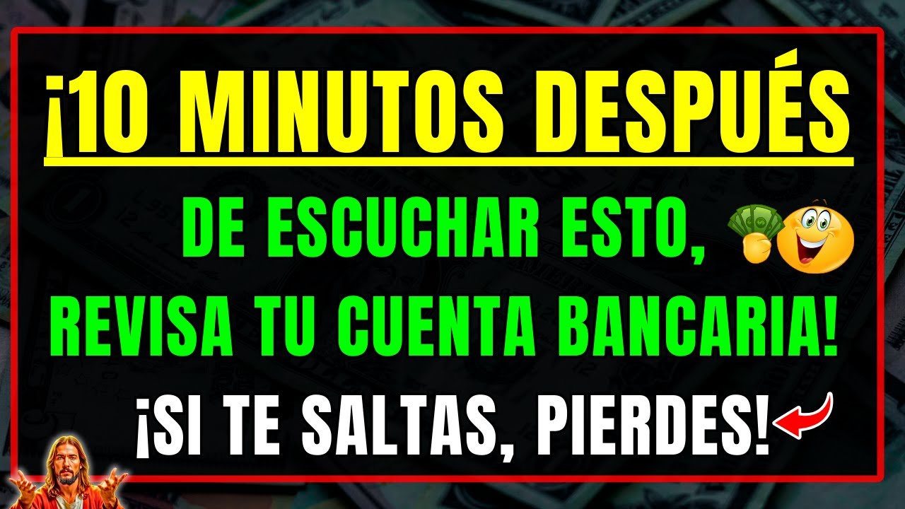 DIOS DICE: RECIBIRÁS UN DEPÓSITO DE DINERO SOLO POR ESCUCHAR ESTE MENSAJE 1 VEZ | JESÚS CRISTO