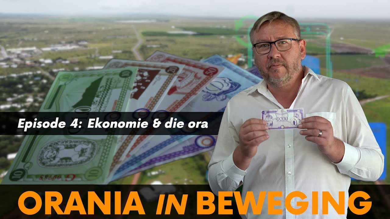 Orania in Beweging | Episode 4: Ekonomie & die ora (English subtitles)