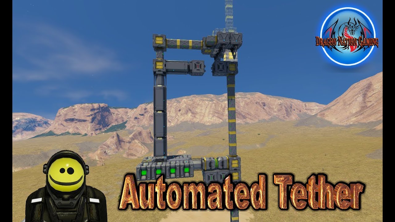 Space Engineers #9: Automated Tether