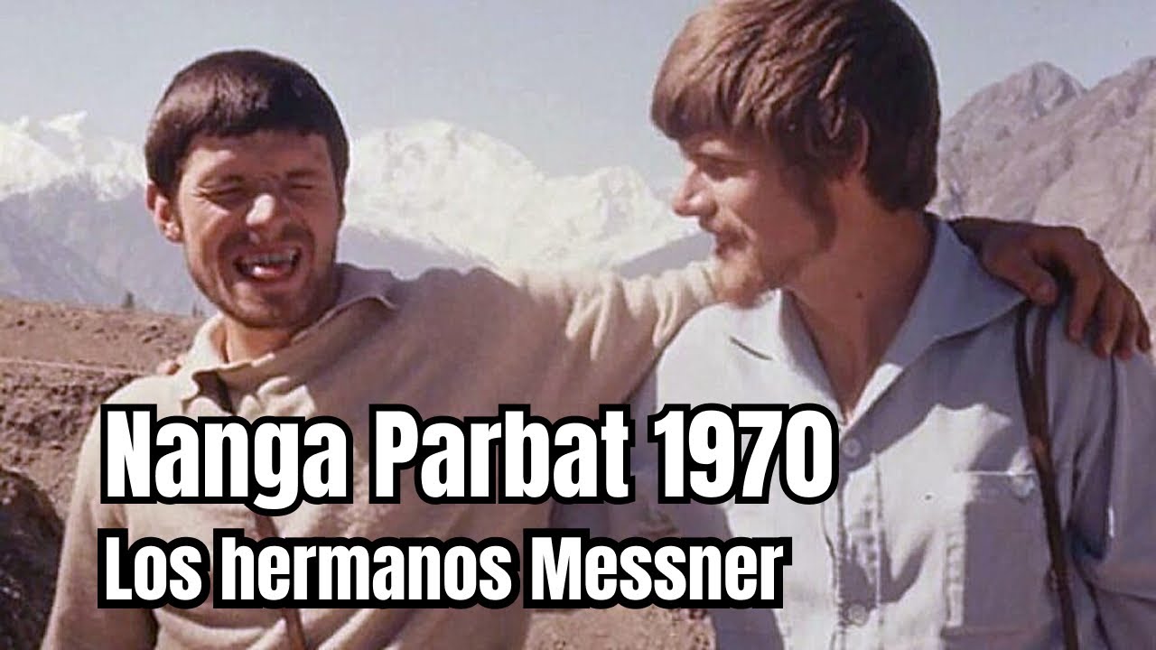 Nanga Parbat 1970: La leyenda trágica de los hermanos Messner