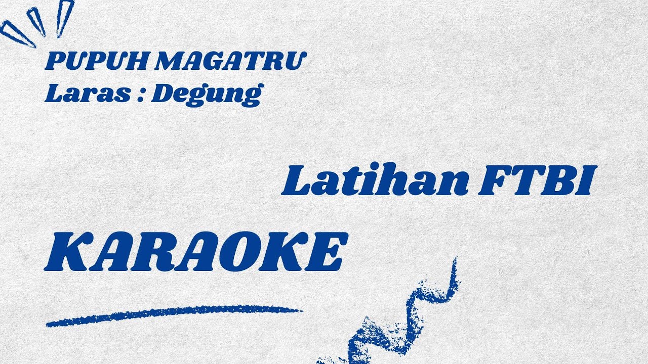 Pupuh Magatru Karaoke 3x || Latihan FTBI