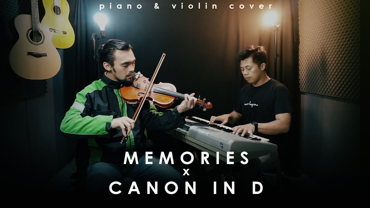 Memories x Canon in D - Violin & Piano (Agogo Violin & Rusdi Cover)