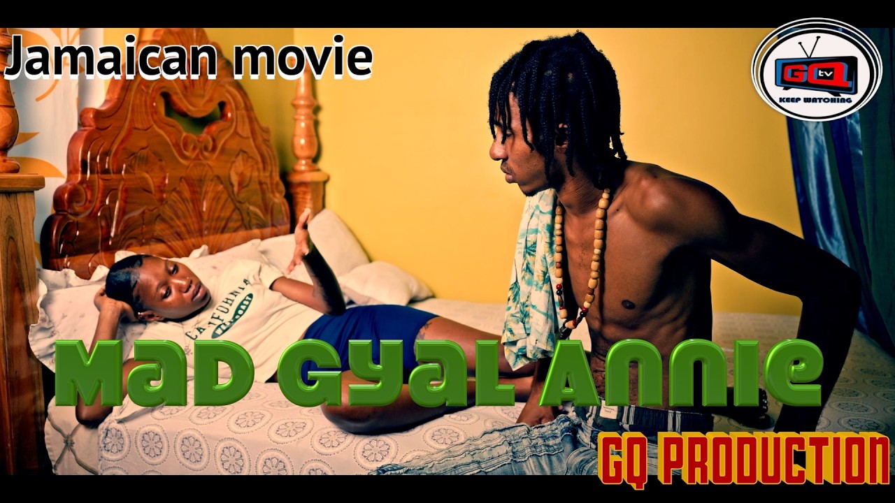 Mad Gyal Annie Jamaican movie