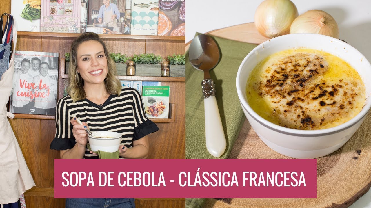 SOPA DE CEBOLA - RECEITA CLÁSSICA FRANCESA | Go Deb!