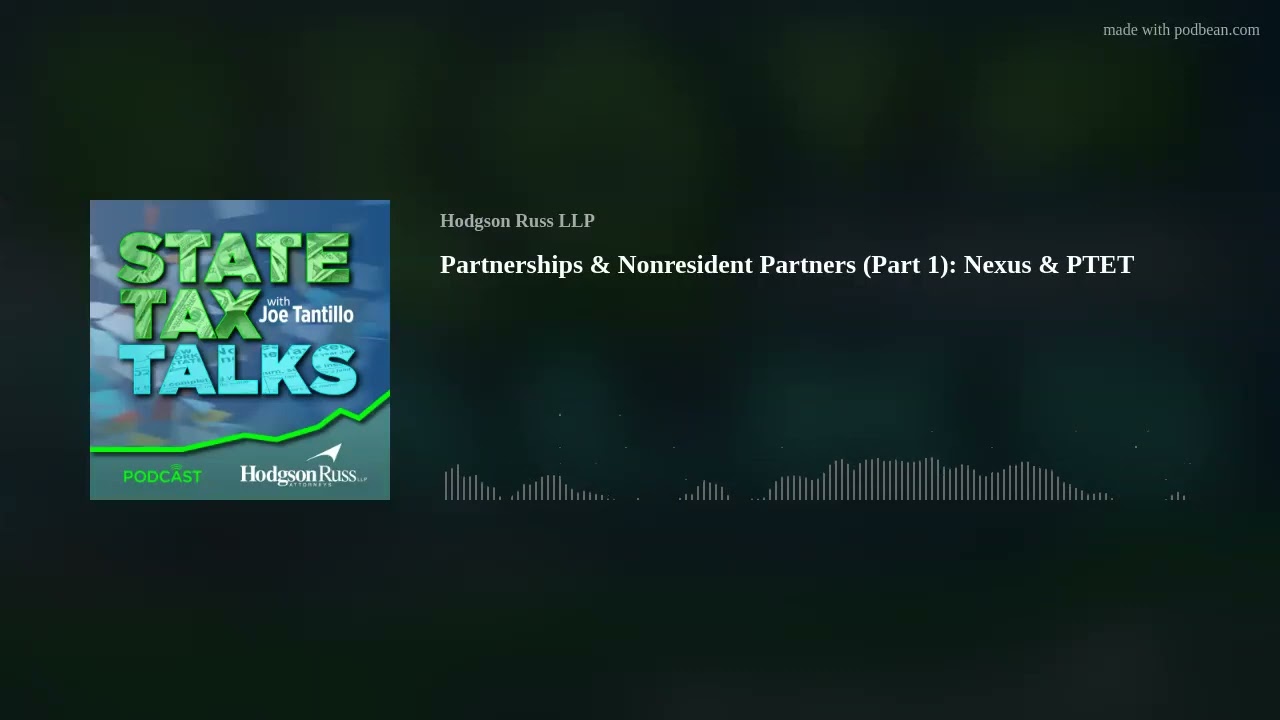 Partnerships & Nonresident Partners (Part 1): Nexus & PTET