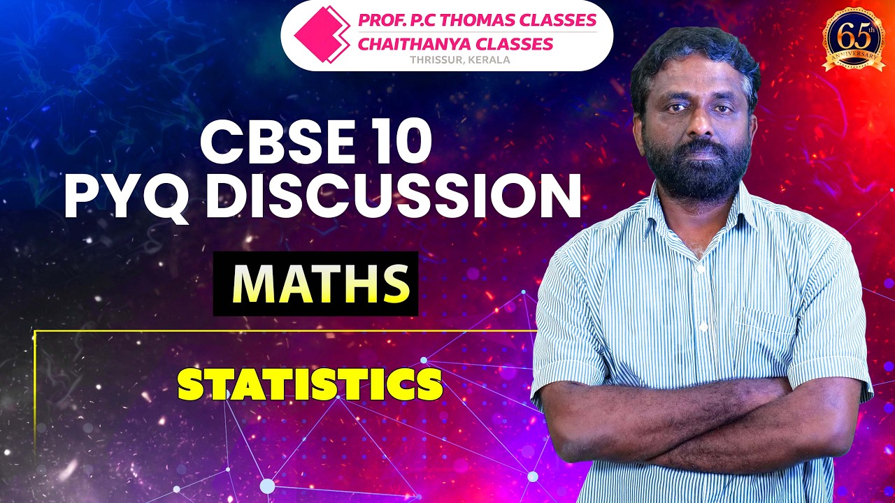 CBSE 10 PYQ DISCUSSION | MATHS | STATISTICS