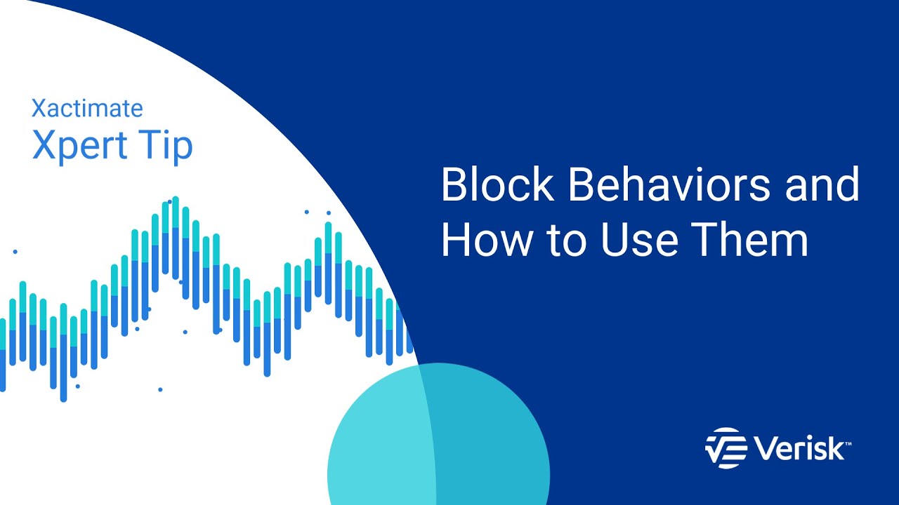 Xactimate Xpert Tip: Block Behaviors and How to Use Them