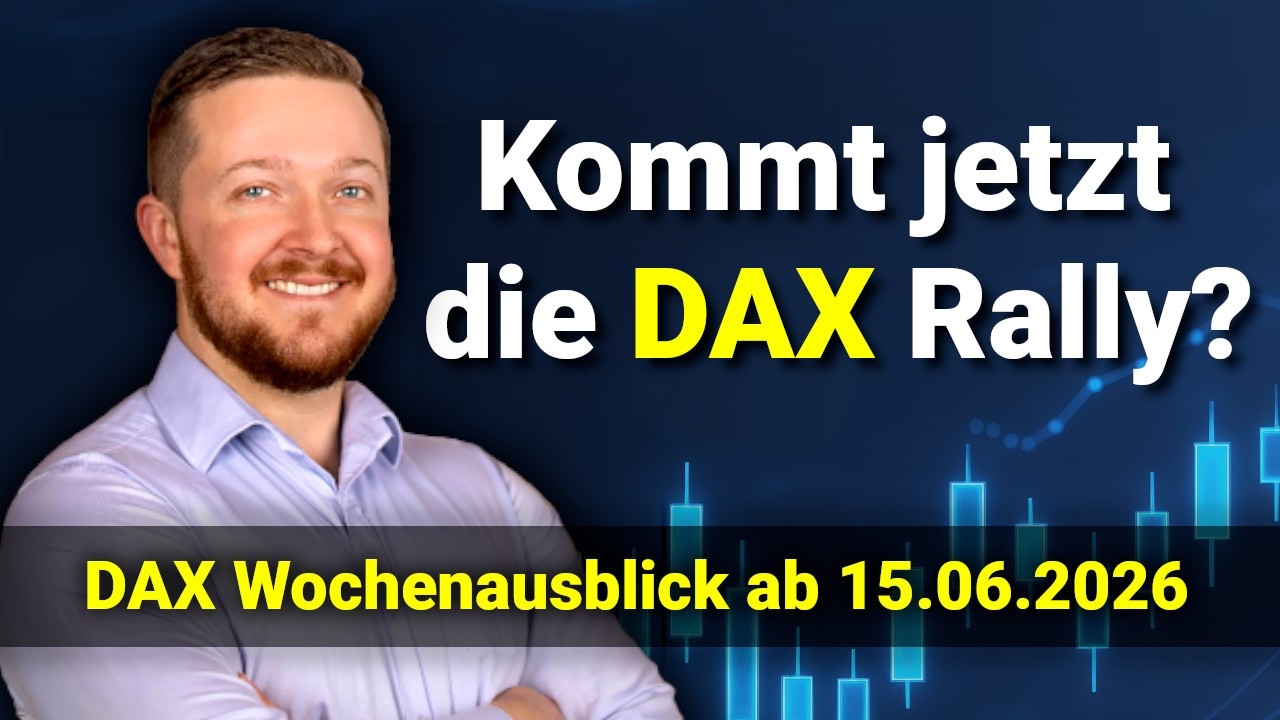 DAX Kaufsignal voraus! Kommt jetzt die Rally? | DAX Wochenausblick ab 15.06.2026