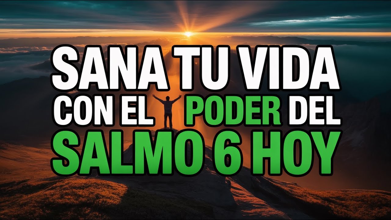 ORACIÓN SAGRADA DE LA MAÑANA: SALMO 6 para SANIDAD MILAGROSA y RESTAURACIÓN DIVINA RESPONDIDA