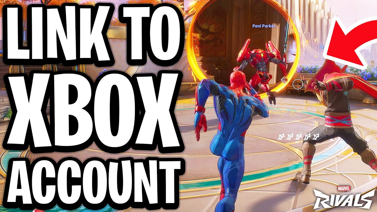 How To Link Marvel Rivals To Xbox Account - Full Guide