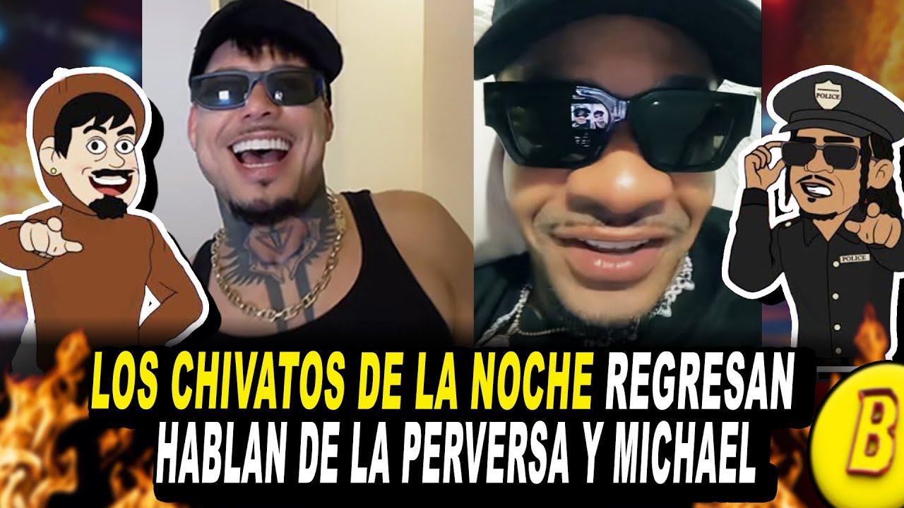 LOS CHIVATOS DE LA NOCHE REGRESAN A TIKTOK | CARLOS MONSTEQUIEU Y CAPITAN ALOO HABLAN DE LA PERVERSA