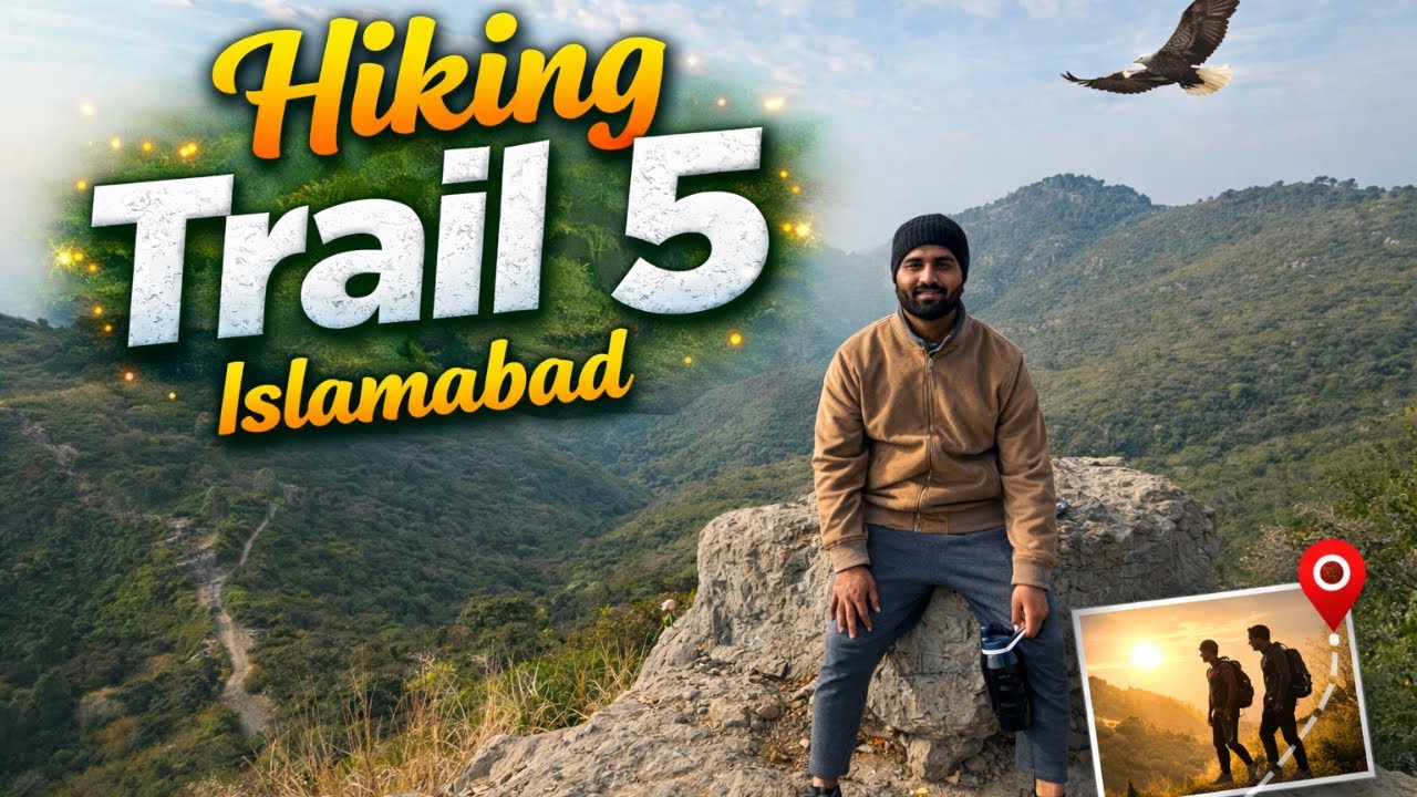 Hiking Trail 5 Islamabad | 5 KM In 2.5 Hours | HAMZA DAUD
