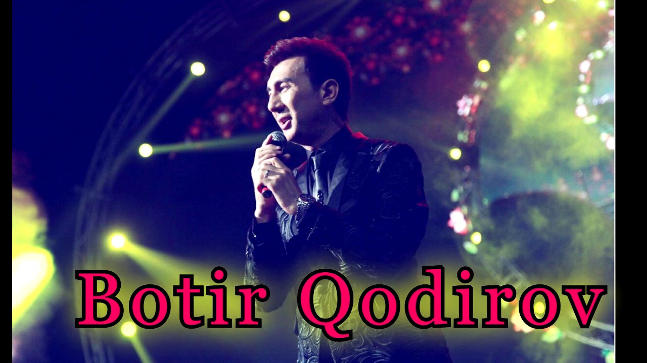 BOTIR QODIROV   BIR BO`SA BER 2017