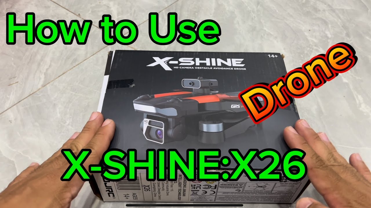 How to use drone X-SHINE: X26 GPS