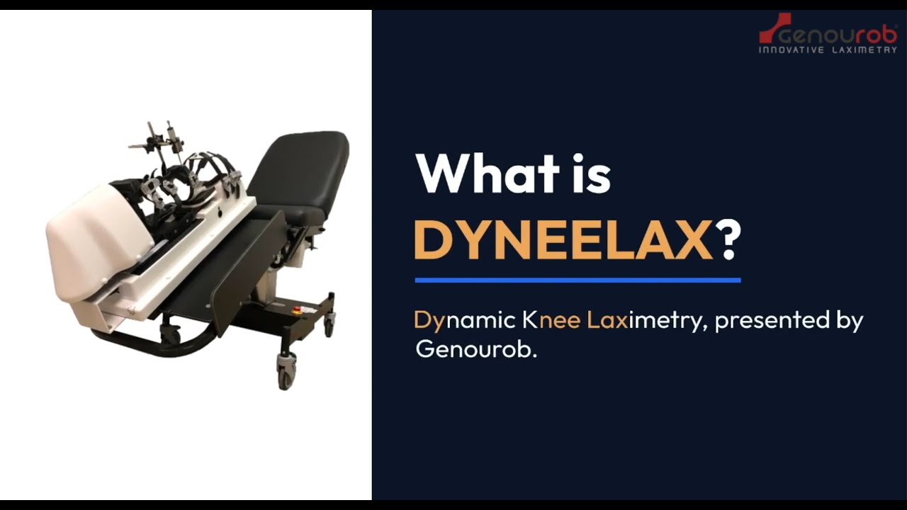 What is Dyneelax? Knee Ligament Analysis: ACL, PCL, LCL, MCL Assessment Device