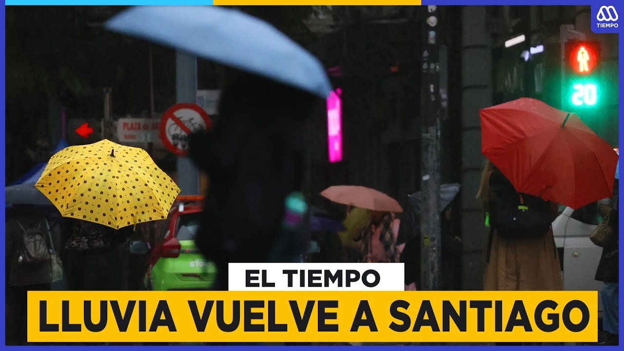 ¡Vuelve la lluvia a Santiago! Conoce el pronostico del tiempo