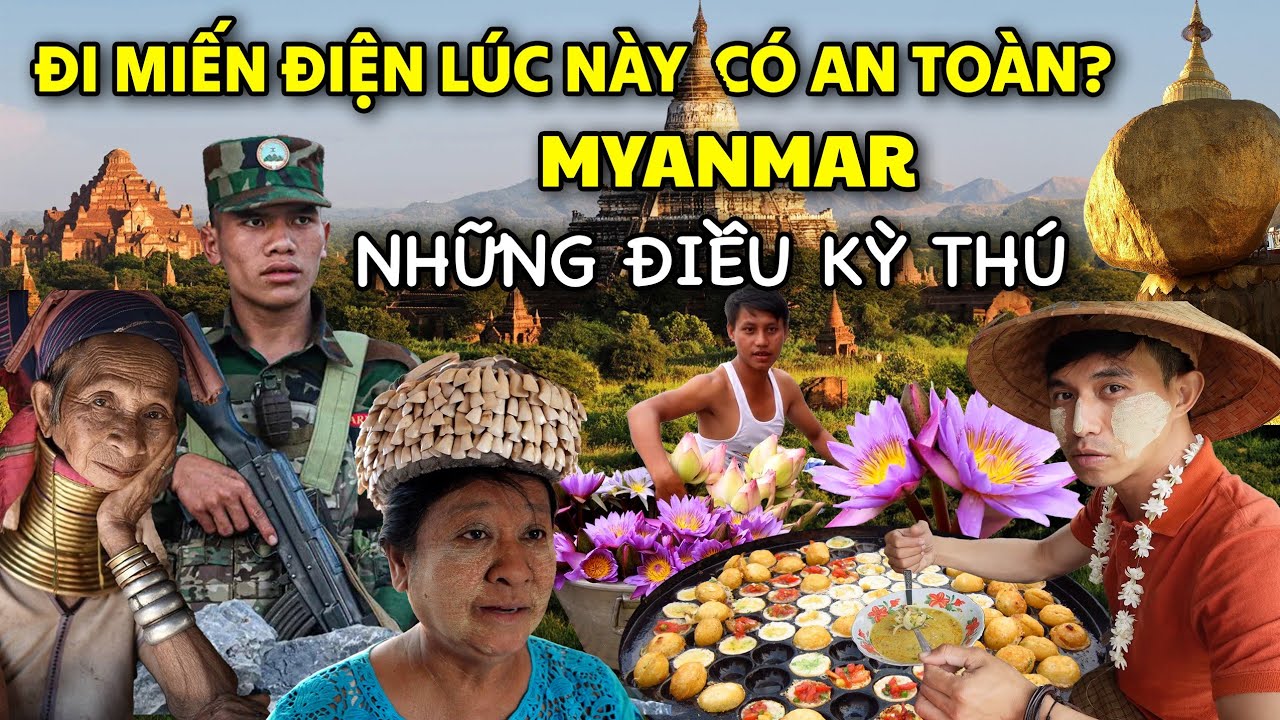 ĐỘC ĐÁO CHỈ CÓ Ở MYANMAR| Văn hóa & đặc sản Miến Điện