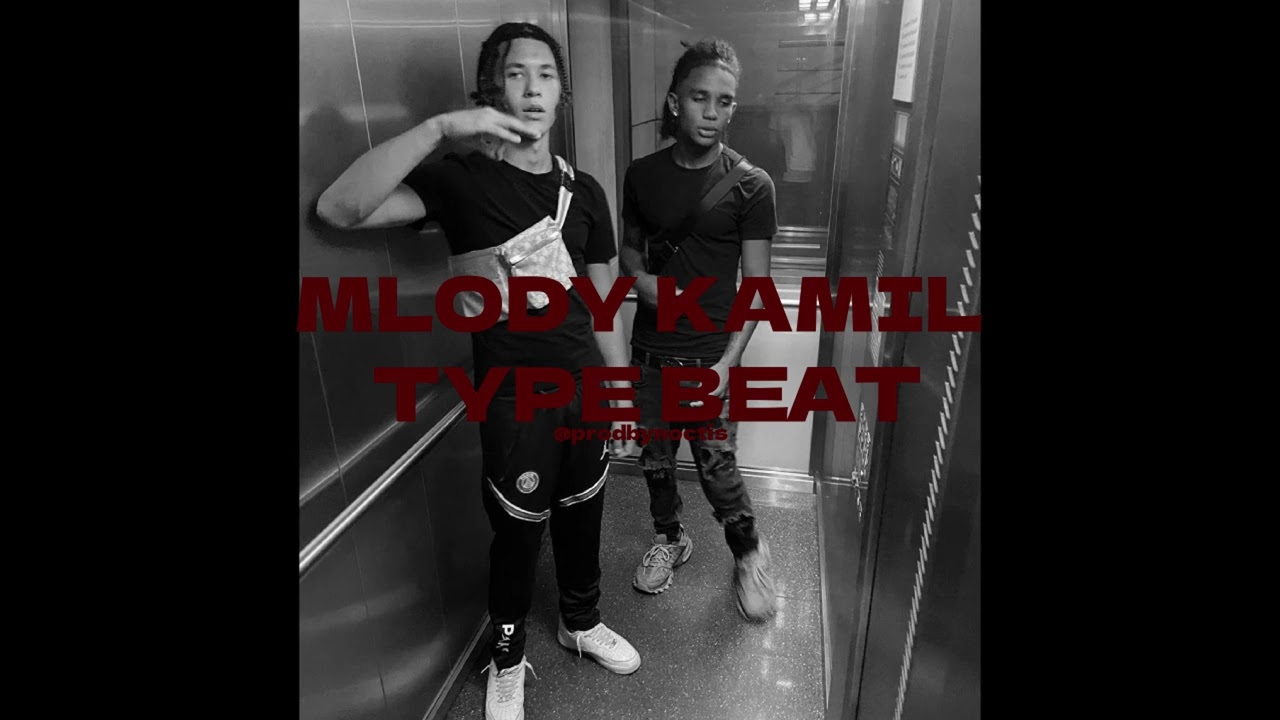 [FREE] MLODY KAMIL TYPE BEAT 
