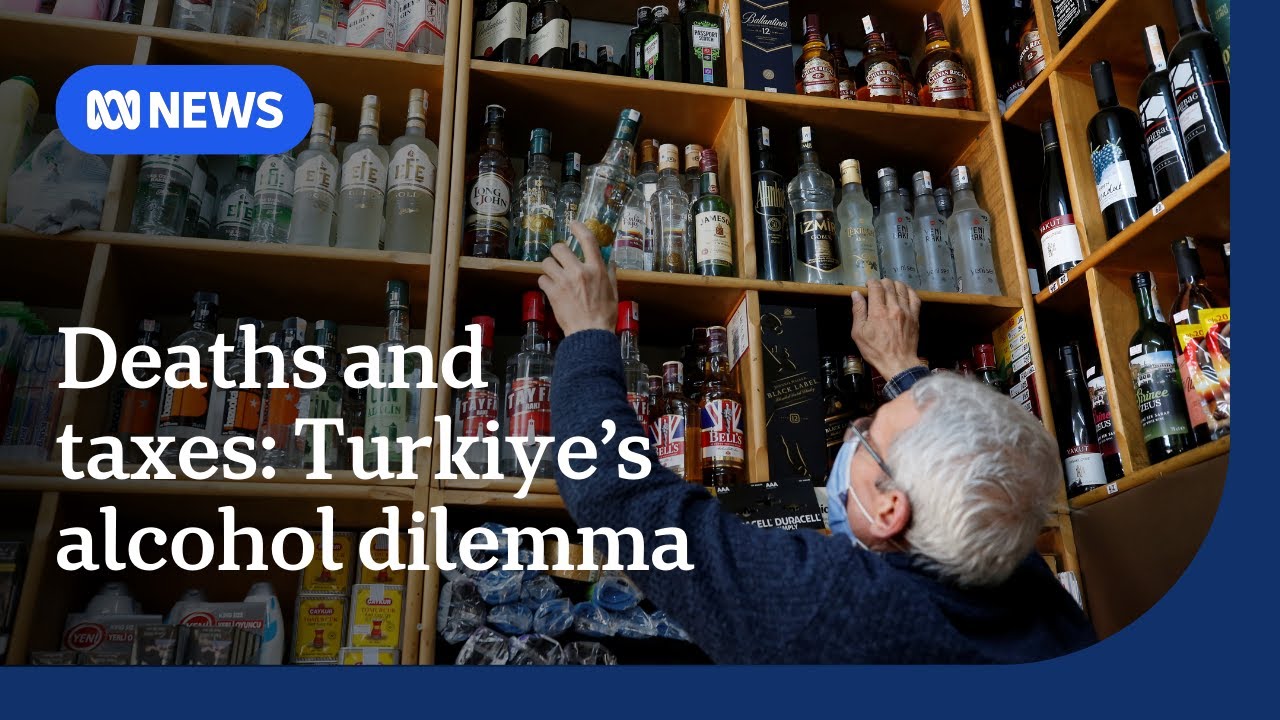 Bootleg liquor deaths revive debate on Turkiye's alcohol tax | The World | ABC NEWS