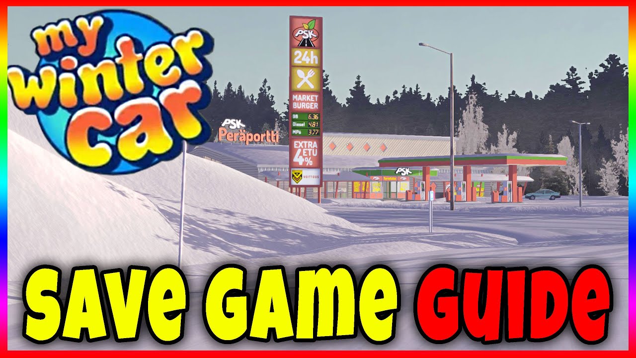 SAVE GAME LOCATION, BACKUP, INSTALL - BEST MY WINTER CAR SAVE GAME FULL GUIDE after DOWNLOAD