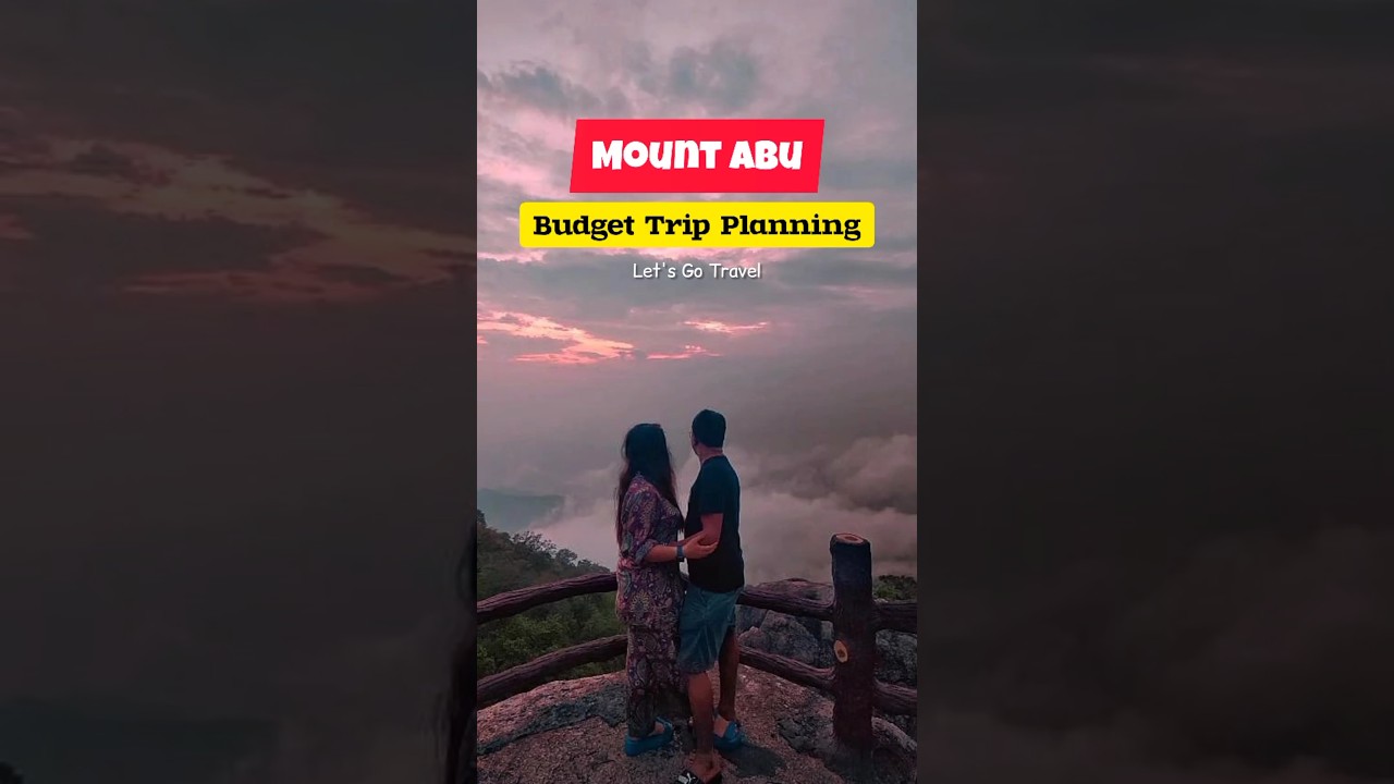 Mount Abu budget Trip Planning only 5000,❤️🥀 #mountabu #travel #youtube #shortsvideo #youtubeshorts