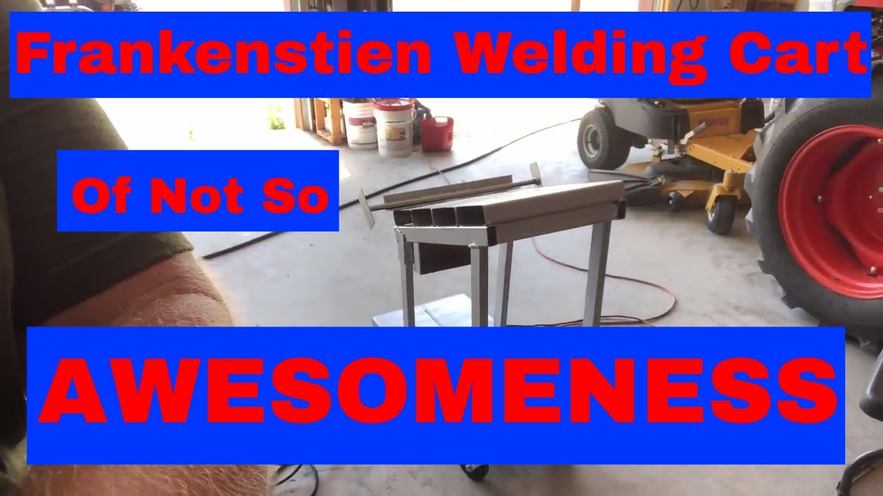 Frankenstien Welding Cart of not so AWESOMENESS #ChuckE2009