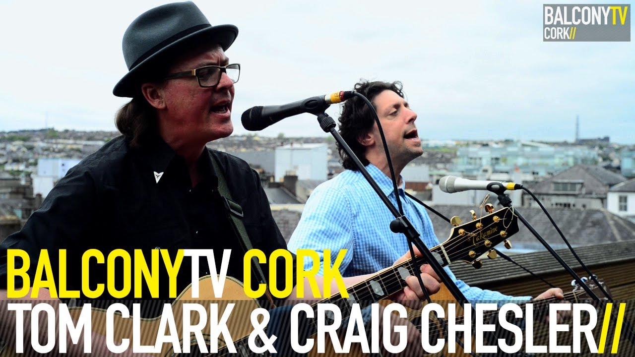 TOM CLARK & CRAIG CHESLER - WHATEVER'S BEEN SAID (BalconyTV)
