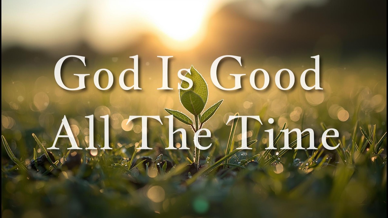 God Is Good All The Time ✨ Peaceful Worship Instrumental Music for Deep Prayer, Sleep & Healing