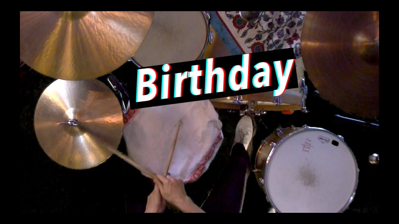 Birthday - Drum Cover - Isolated Track