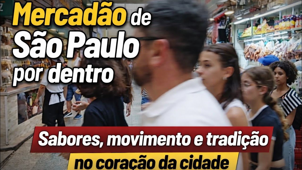 Mercadão de São Paulo por dentro: sabores, movimento e tradição no coração da cidade