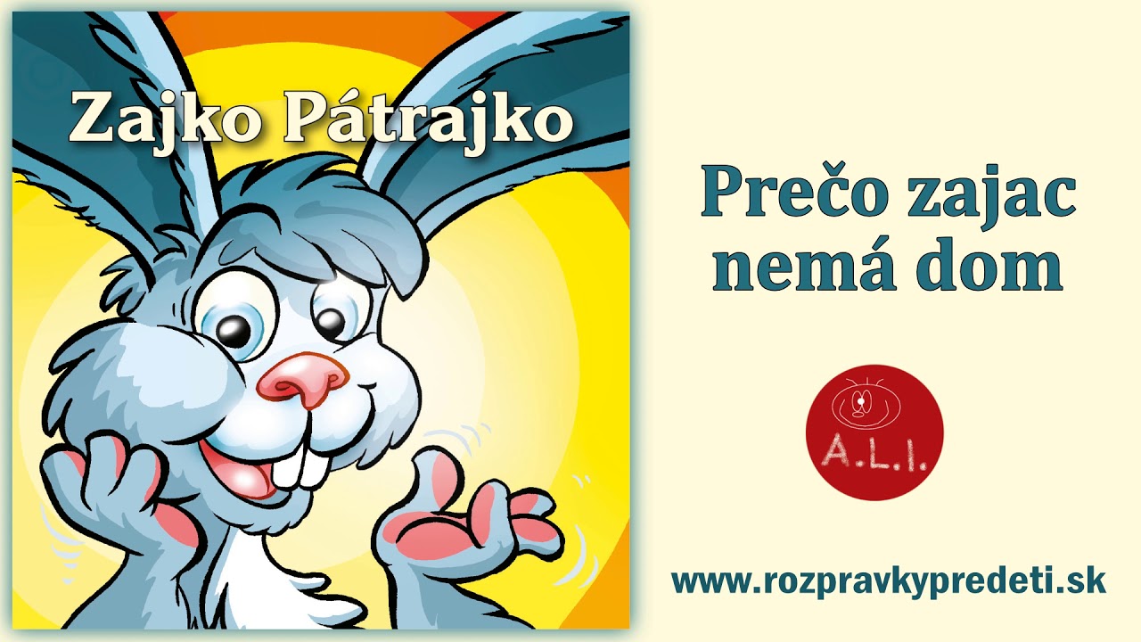 Zajko Pátrajko - Prečo zajac nemá dom - rozprávky na počúvanie, audio rozprávka