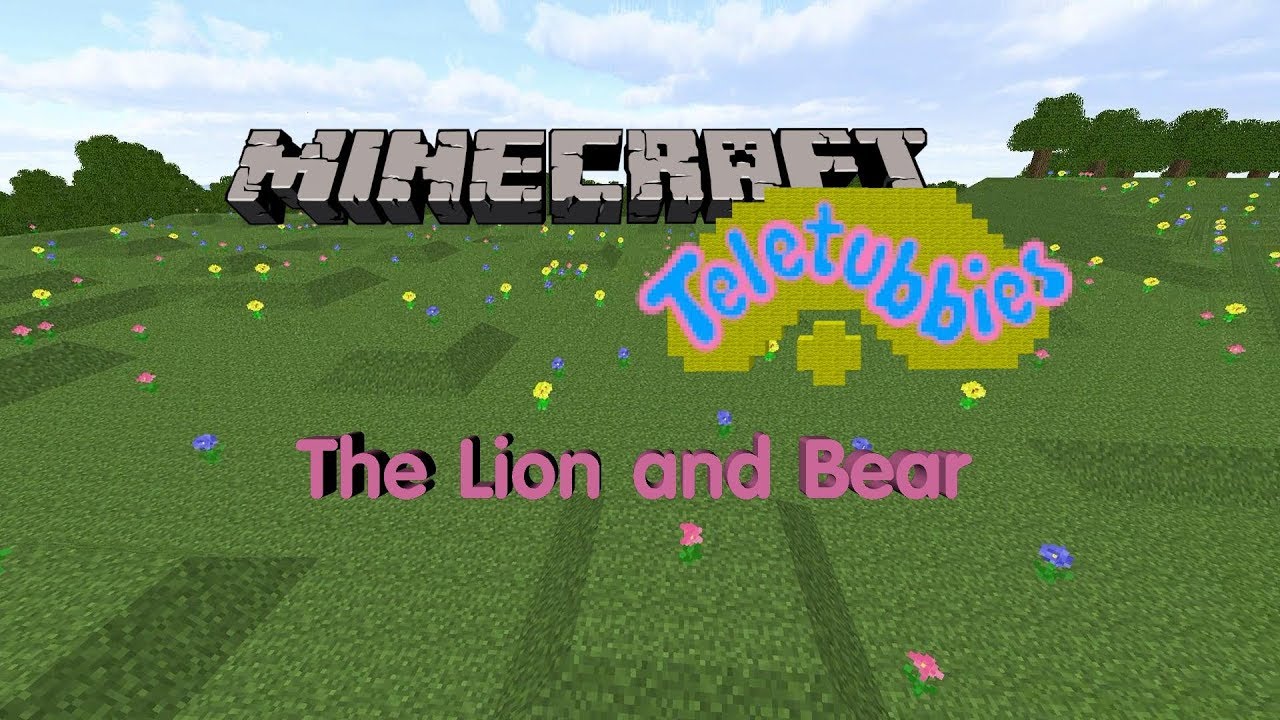Minecraft Teletubbies Remake #4: The Lion and Bear (Original Sketch)