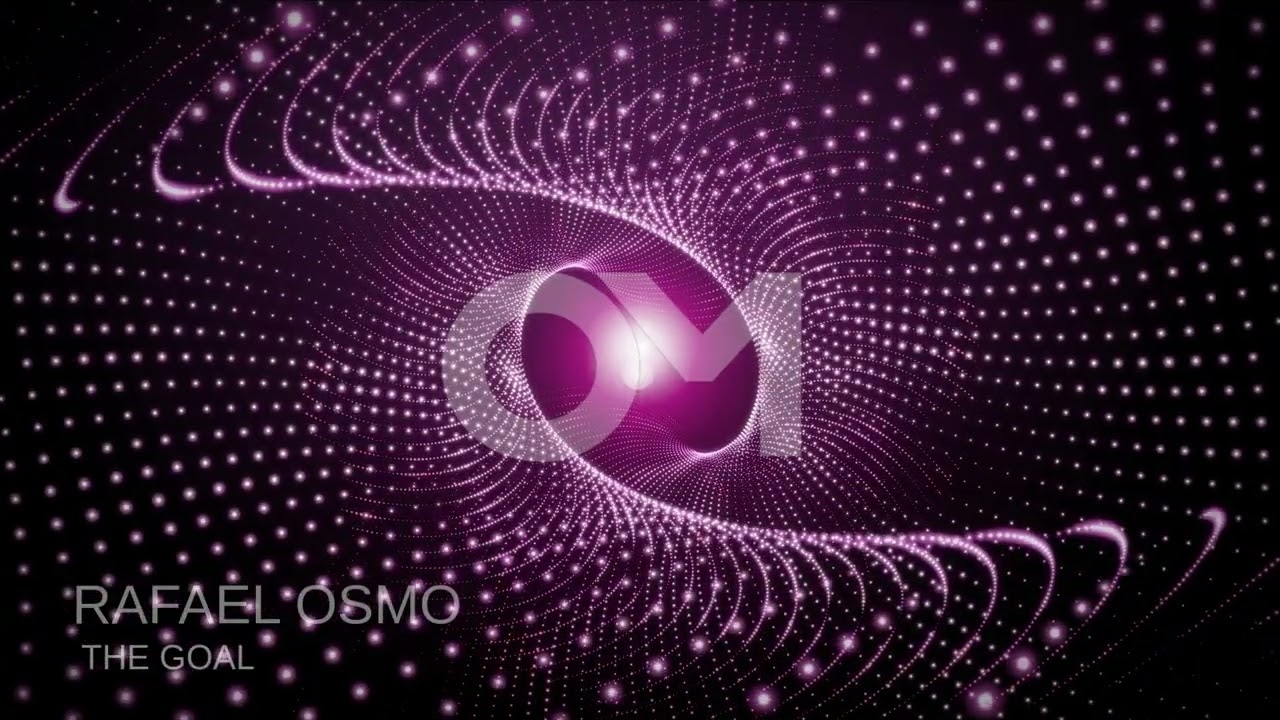 Rafael Osmo - The Goal [Osmo Music]