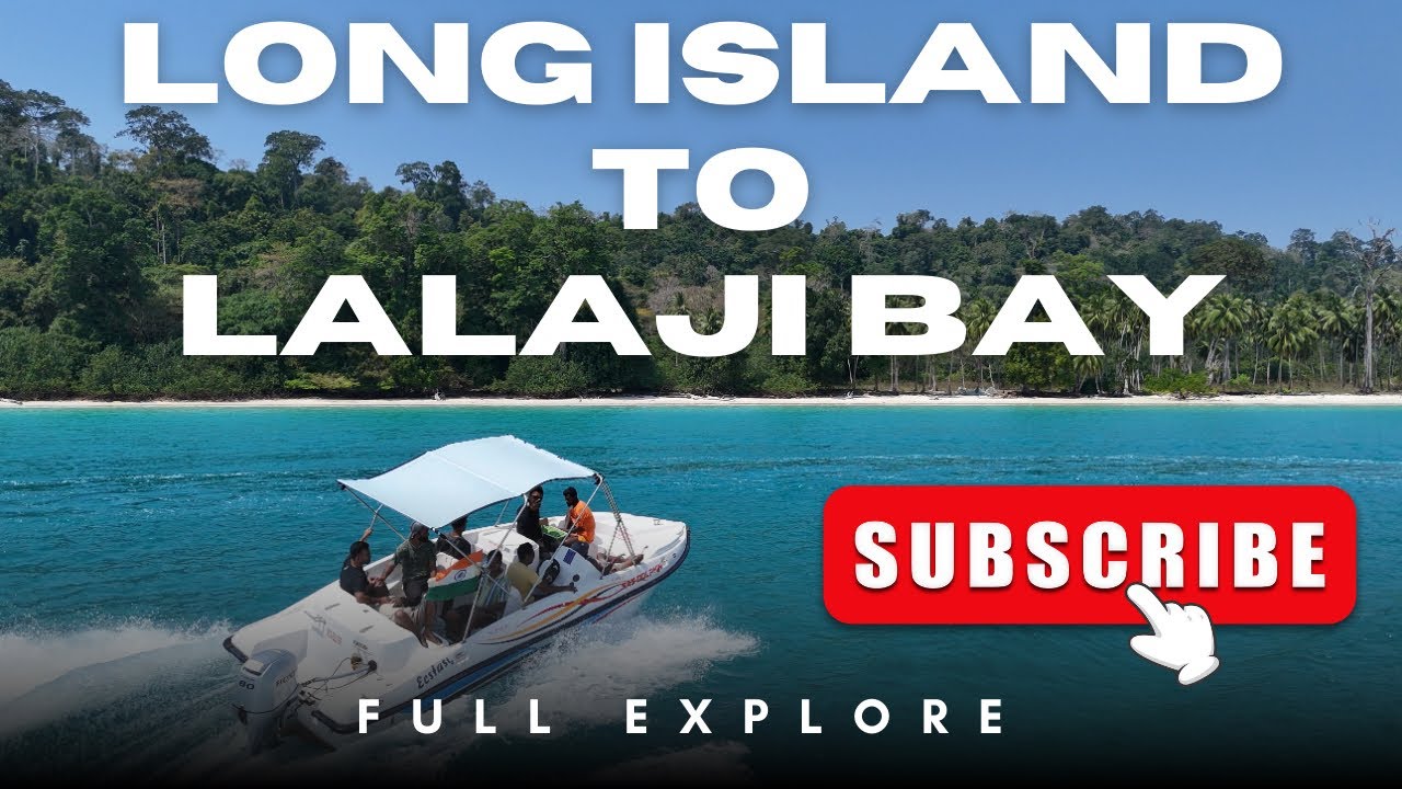 Long Island to Lalaji Bay  full explore vlog || beautiful view of लालाजी बे 🏖️||Andaman and Nicobar