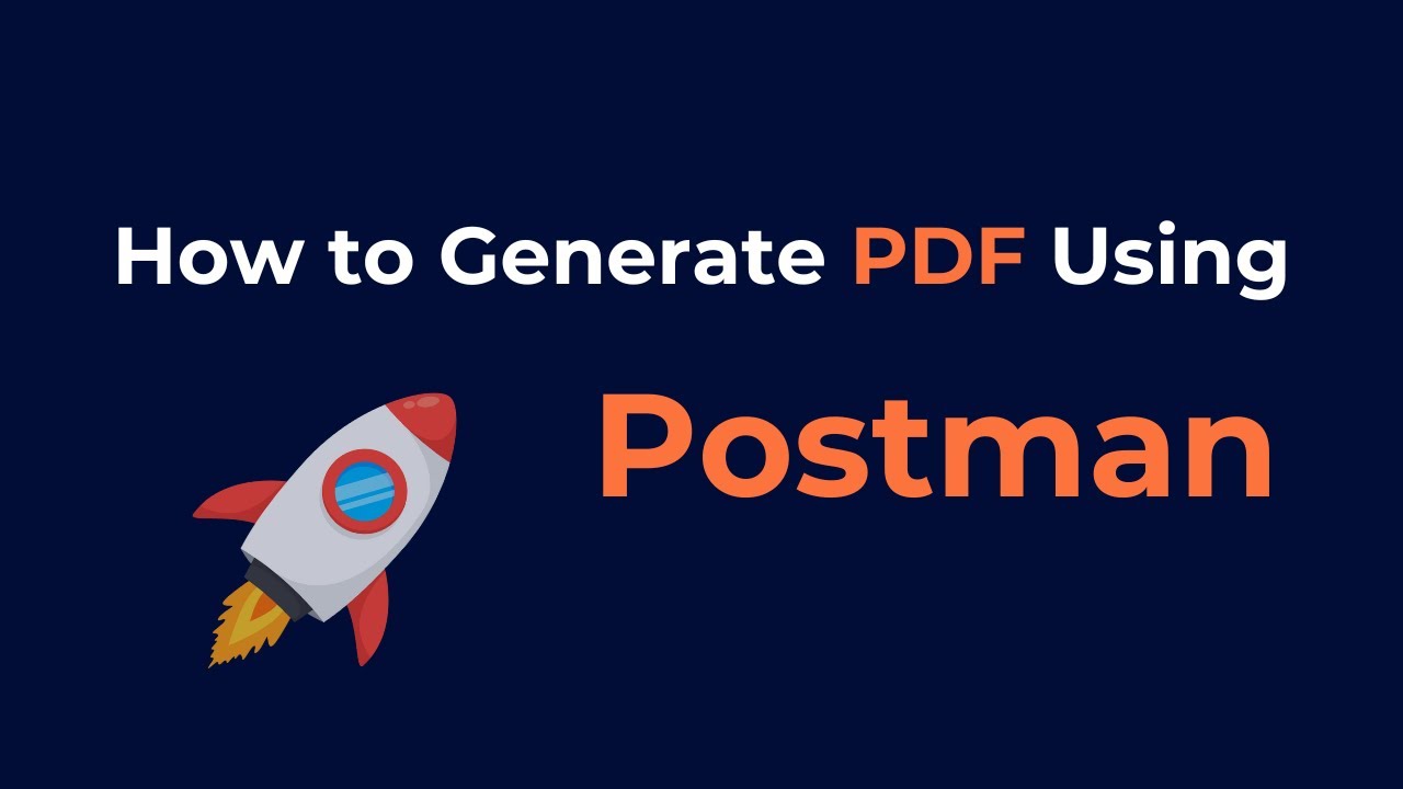 How to Generate PDF Using Postman