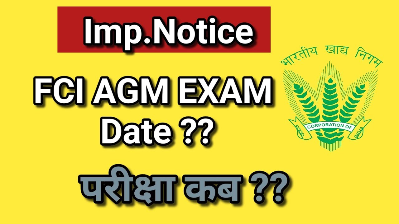 Imp. Notice💥 FCI AGM exam date?